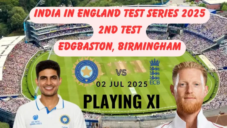 Ind vs Eng 2nd Test Probable playing XI