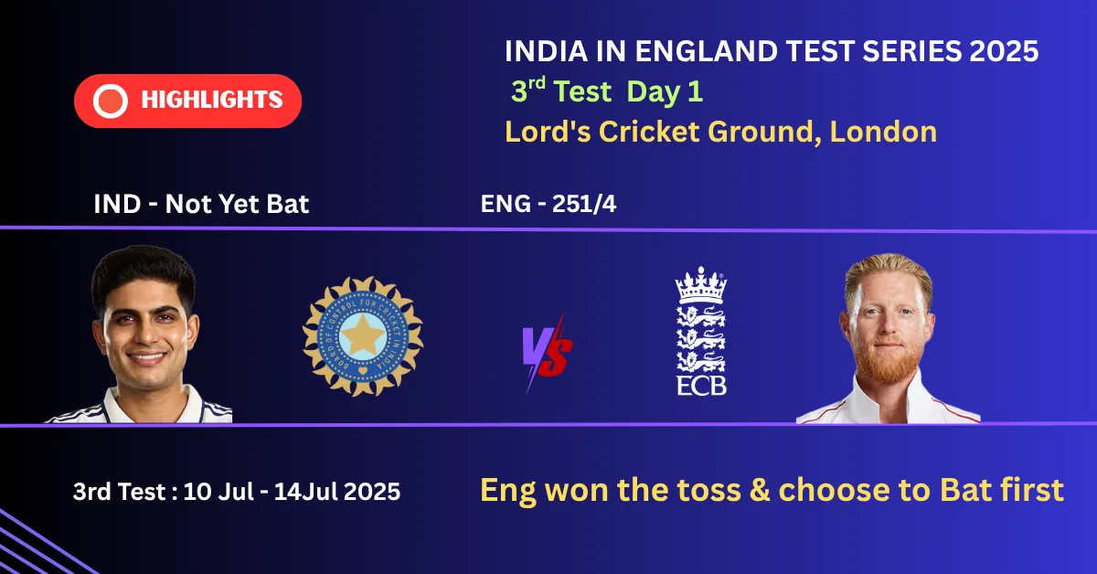 भारत बनाम इंग्लैंड तीसरे टेस्ट के पहले दिन की हाइलाइट्स